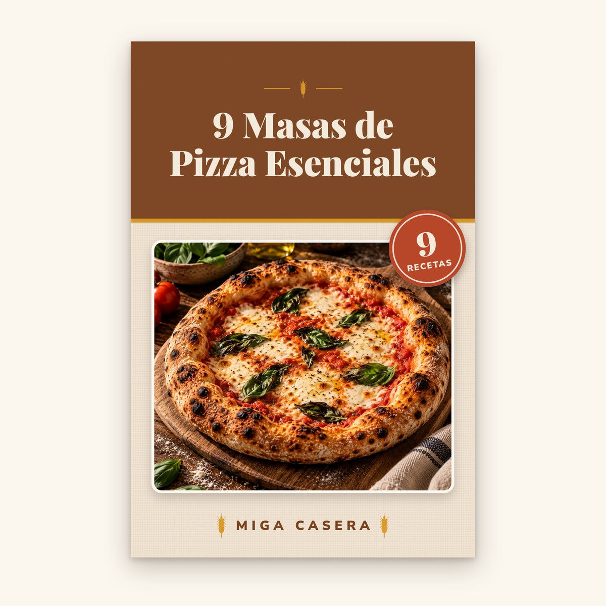 Portada de 9 Masas de Pizza Esenciales · Miga Casera