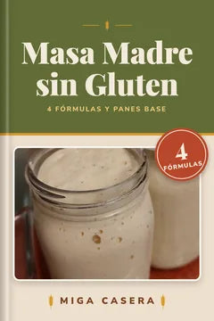 Portada de Masa Madre sin Gluten: 4 Fórmulas y Panes Base (PDF digital de Miga Casera)