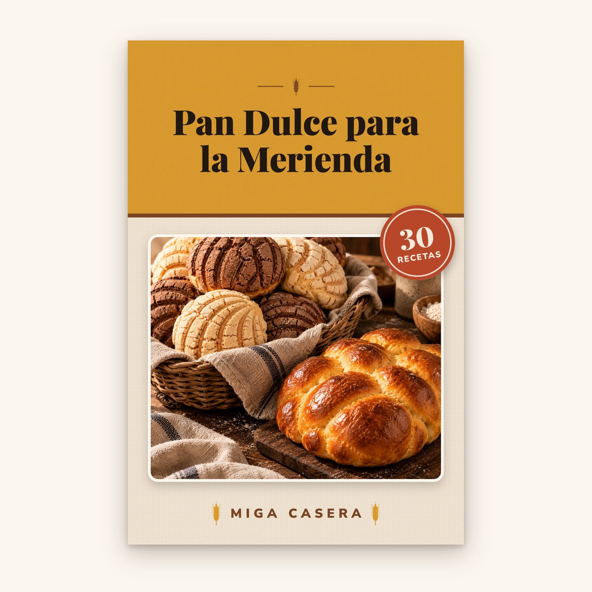 Portada de Pan Dulce para la Merienda · Miga Casera