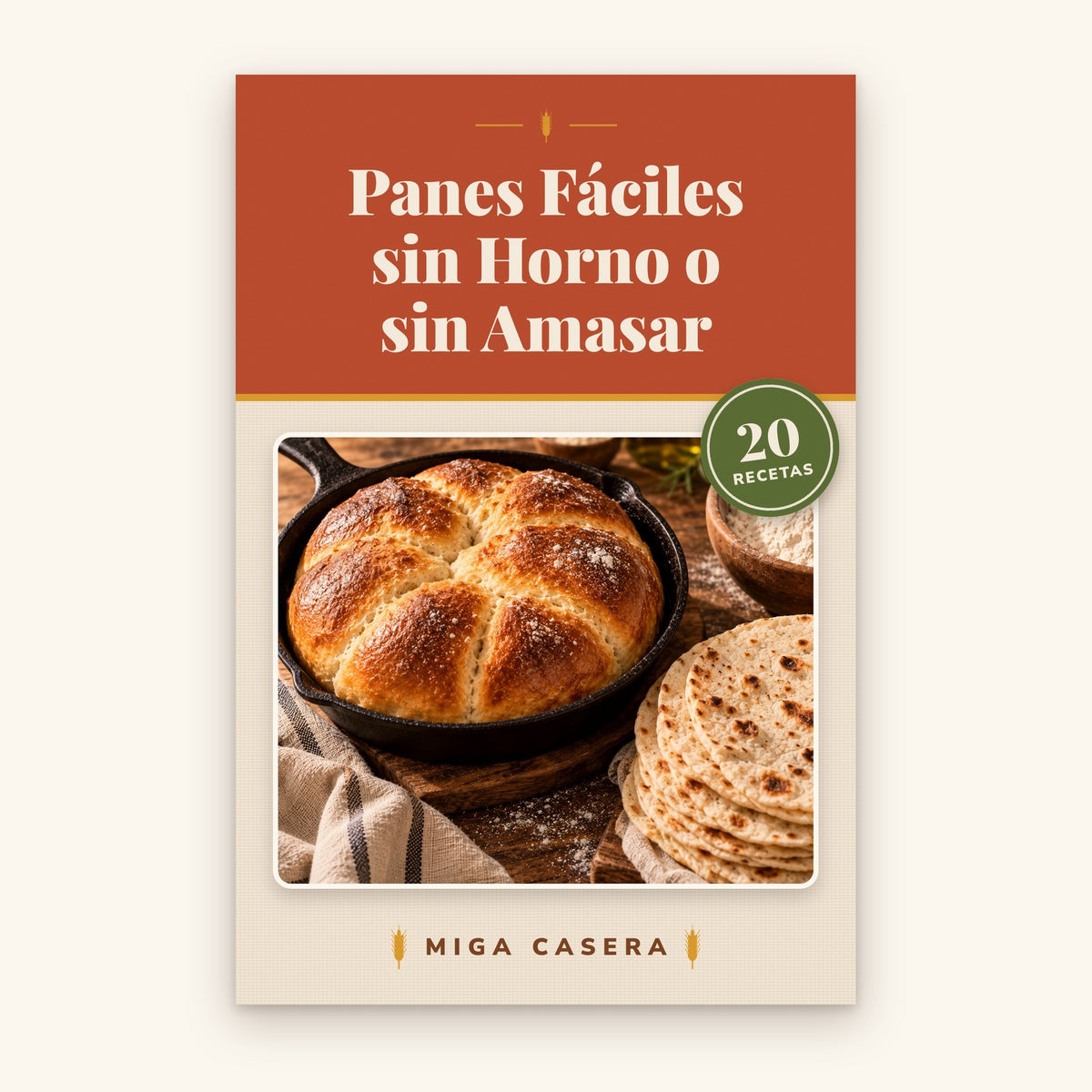 Portada de Panes Fáciles sin Horno o sin Amasar · Miga Casera