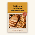 Portada de 20 Panes sin Gluten con Levadura · Miga Casera